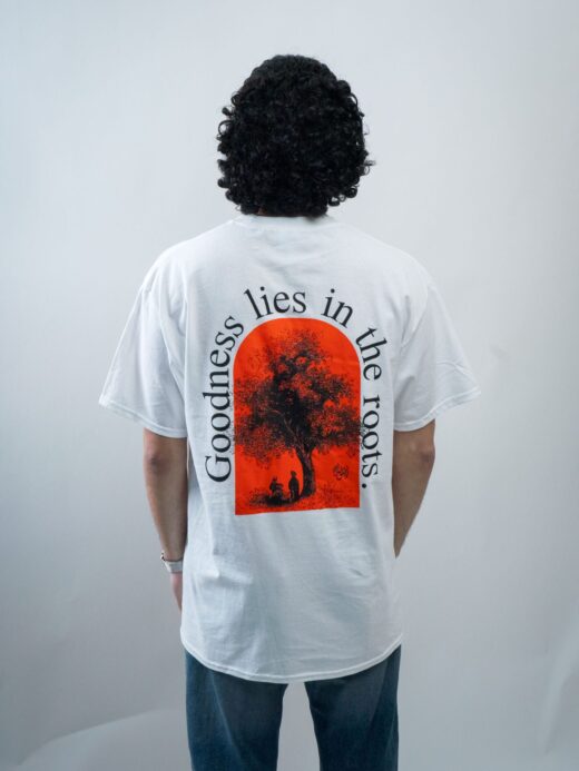 Goodness lies in the roots. White Tee