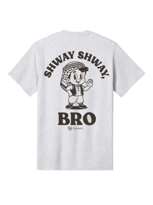 Shway Shway, Bro Ash Grey Tee